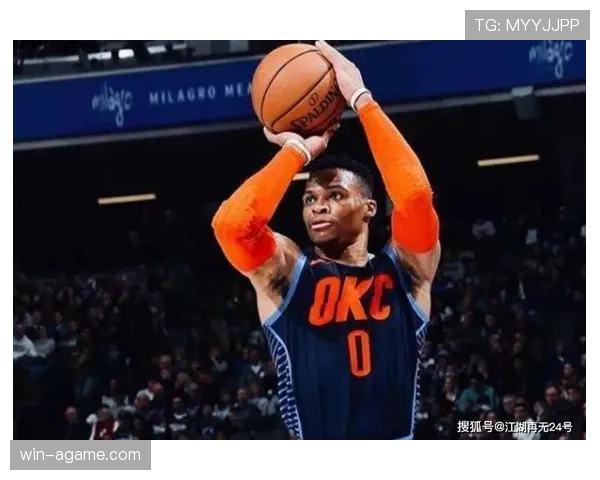 威斯布鲁克改变打法提升效率，无球跑动成进攻新支点