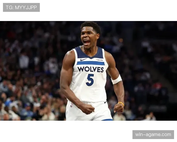 爱德华兹单打效率超越唐斯，改写球队得分结构